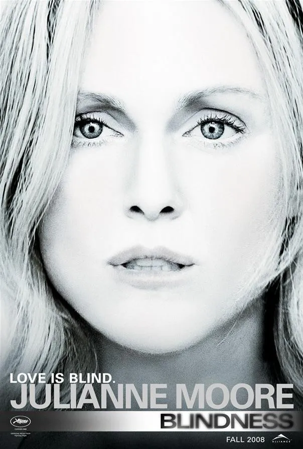 Julianne Moore in a promotional poster for the film "Blindness".