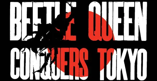 Beetle Queen Conquers Tokyo poster design