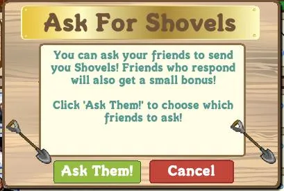 Request for friends to send shovels in a game with bonus for responders.