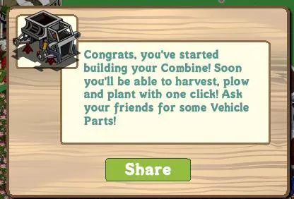 Text bubble congratulating a user on starting to build a Combine in a farming game, with a call to action to share and ask friends for Vehicle Parts.