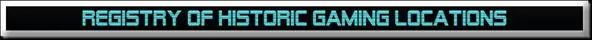 Registry of Historic Gaming Locations
