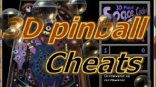 3D pinball game cheats tutorial