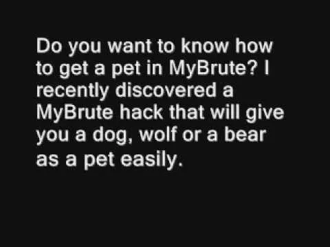 "How to Get a pet dog, wolf or bear in MyBrute (06/02/09)" cover image