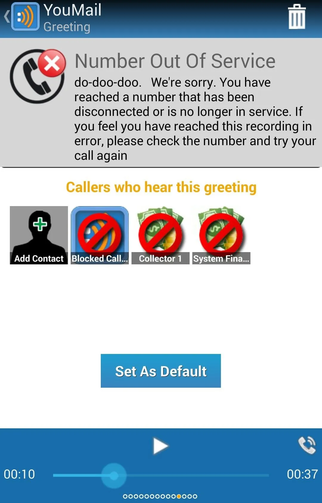 Voicemail message indicating that the number is out of service.