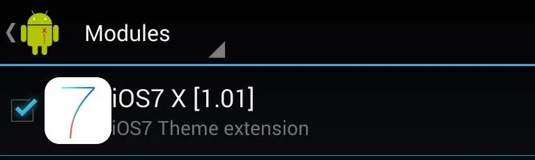 Android module selection screen with iOS7 X theme extension highlighted.