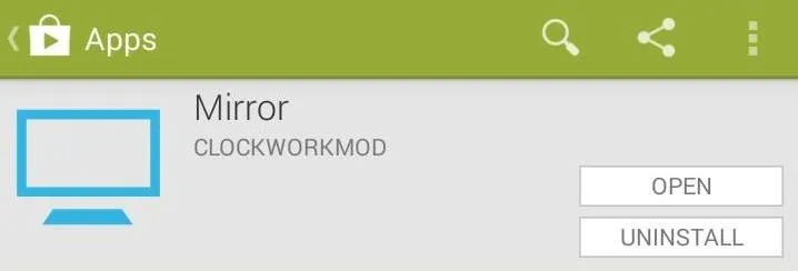 Mirror app by ClockworkMod with options to open or uninstall.