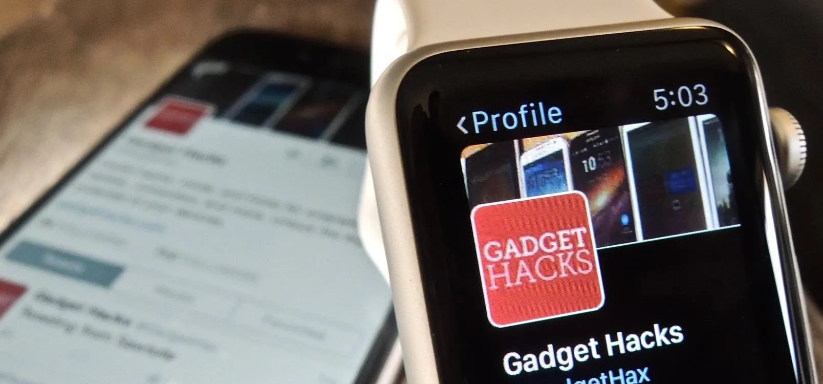 Smartwatch displaying "Gadget Hacks" profile with smartphone in background.