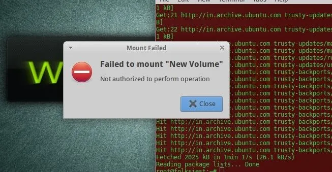 Error message: "Failed to mount 'New Volume' - Not authorized to perform operation."