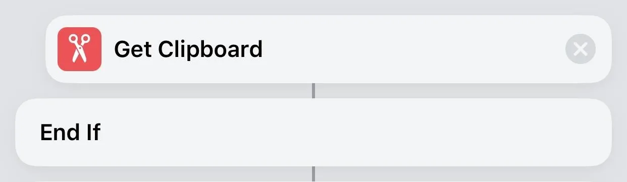 Workflow snippet showing a 'Get Clipboard' action with an 'End If' condition.