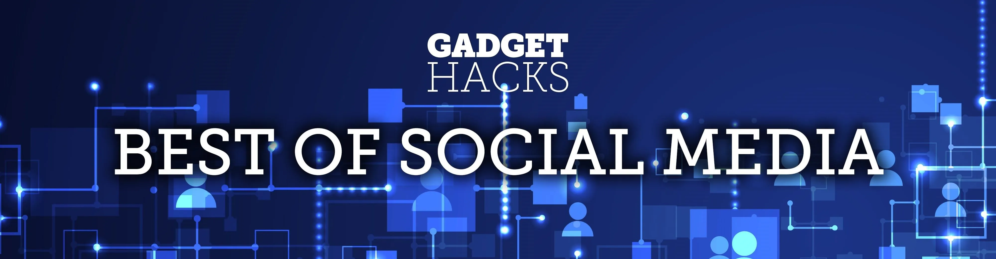 Best of Social Media banner by Gadget Hacks.