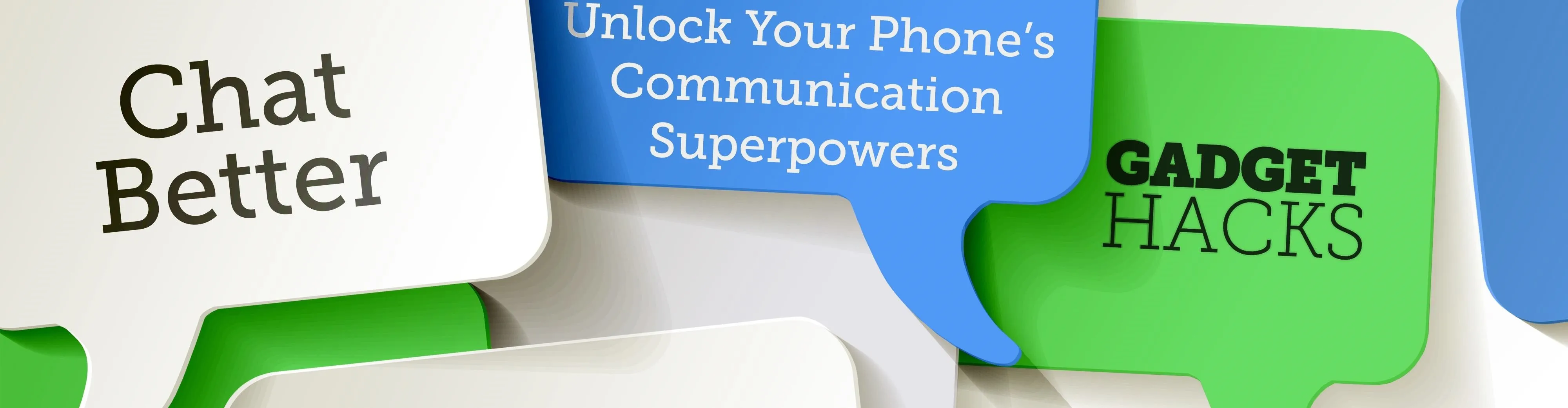 Chat Better, Unlock Your Phone's Communication Superpowers, Gadget Hacks