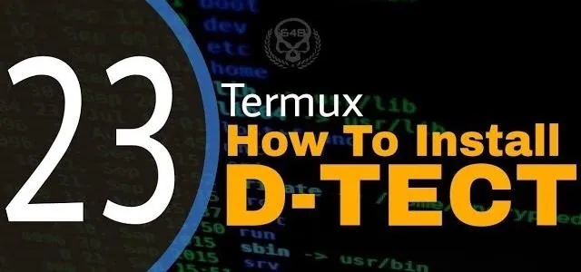 Termux tutorial on installing D-TECT with the number 23.