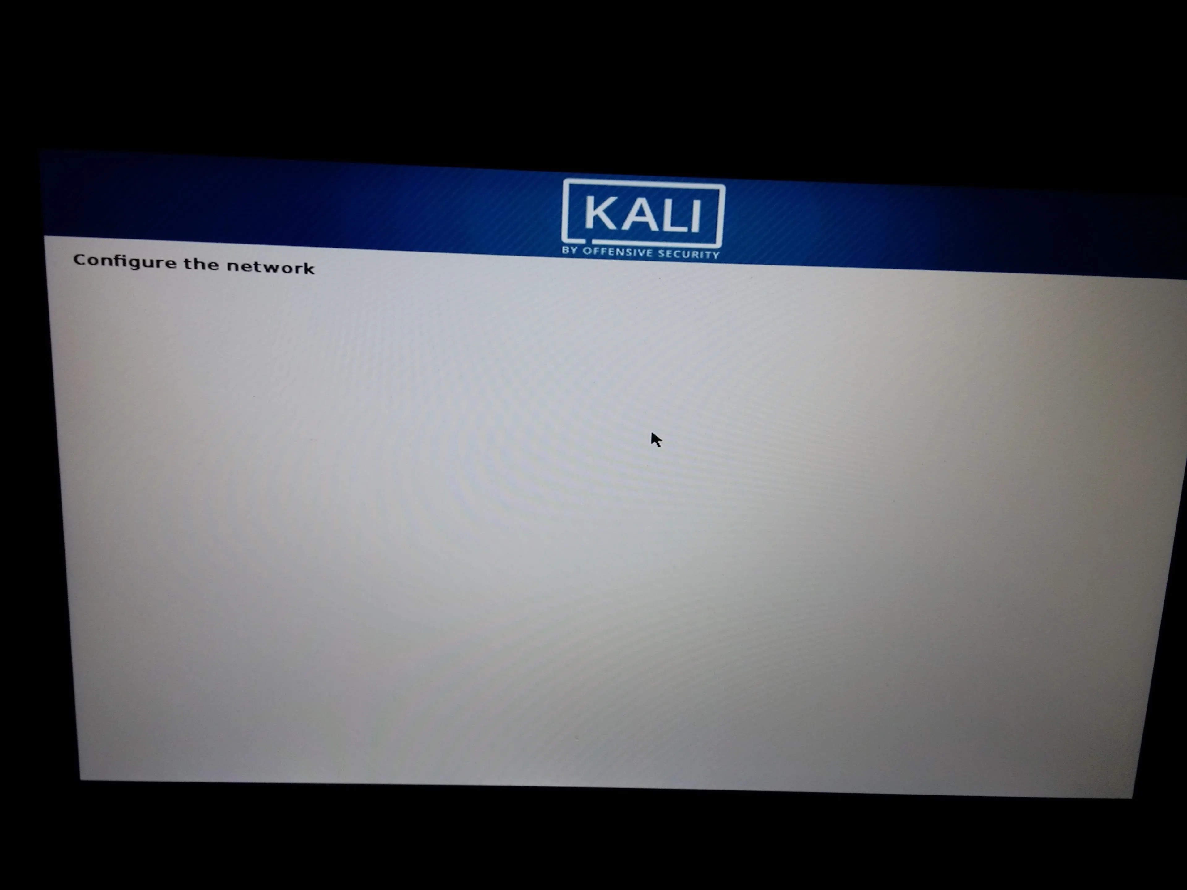 Installing Kali Stuck at Configure the Network cover