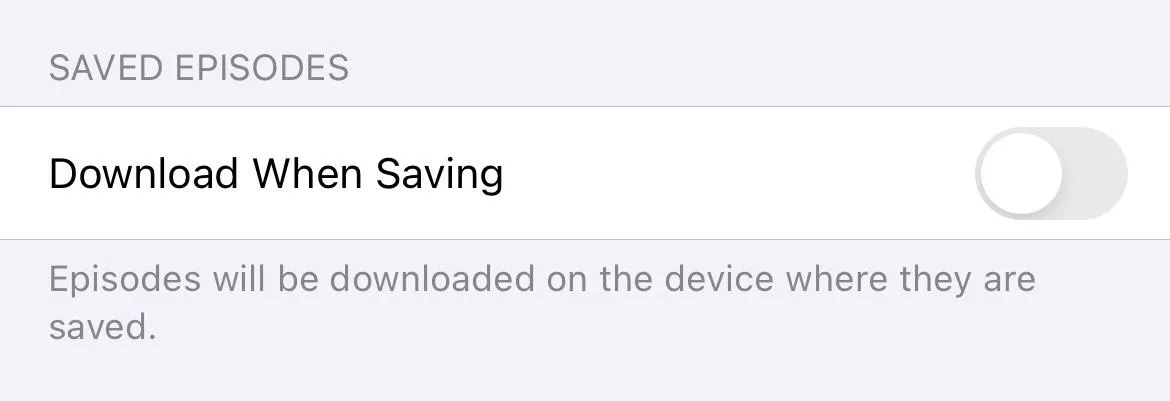 Download setting for saved episodes with informational text.