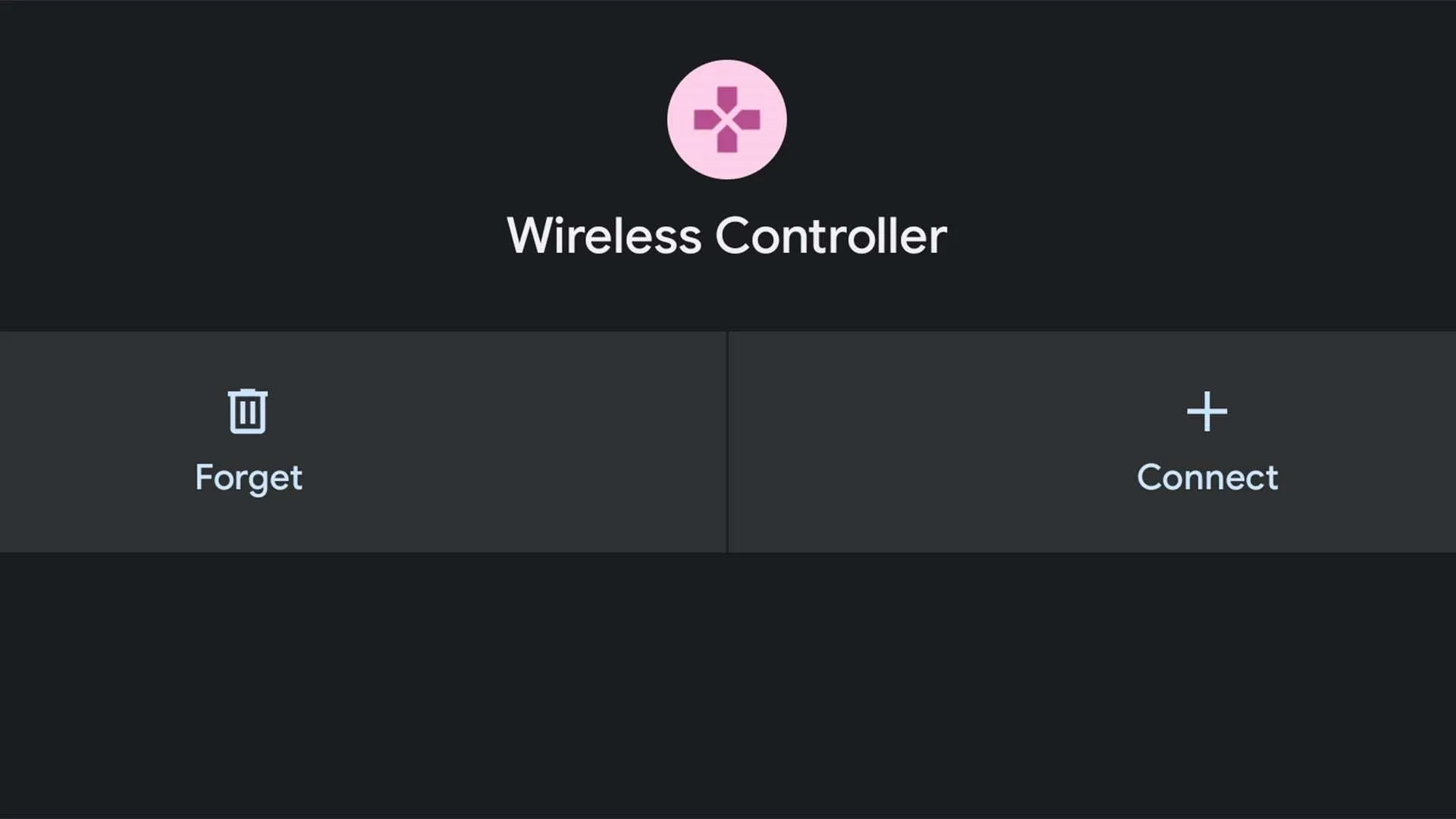 Wireless controller connection options: Forget or Connect.