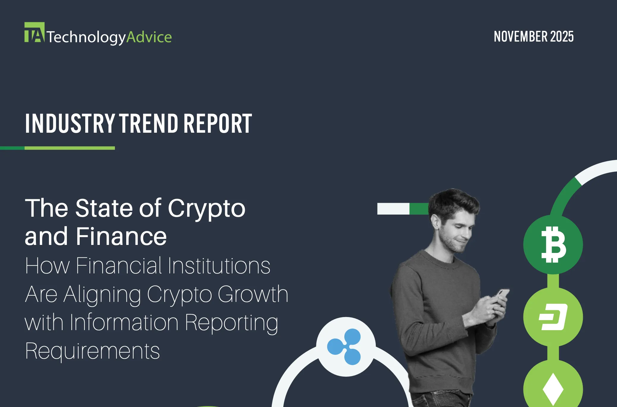 The State of Crypto and Finance: How Financial Institutions Are Aligning Crypto Growth with Information Reporting Requirements