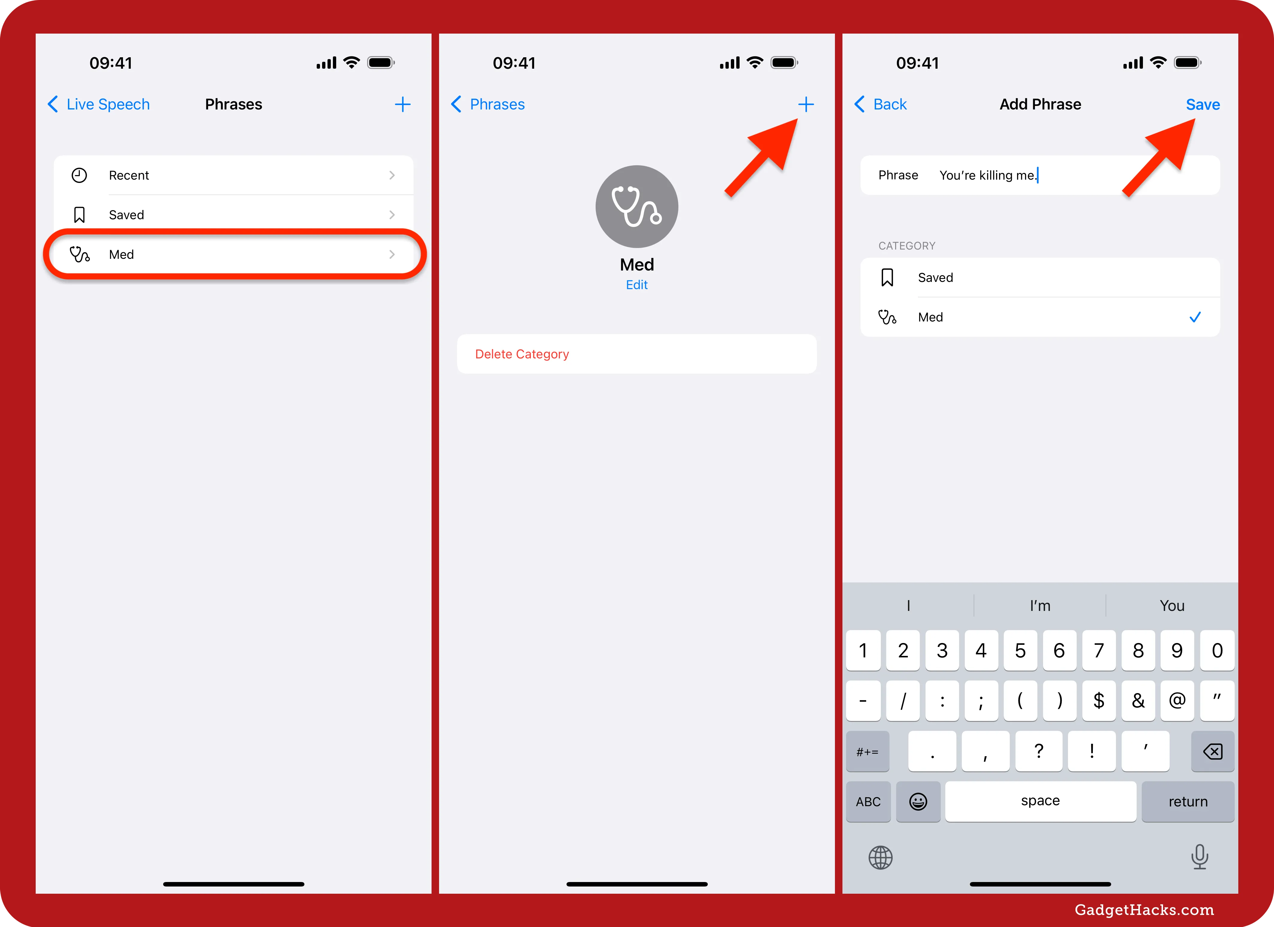 “Phrases” list shows “Med” category; Add Phrase screen with “You’re killing me.” entered, category “Med” selected, and “Save” button highlighted.