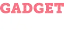 Gadget text logo in pink letters.